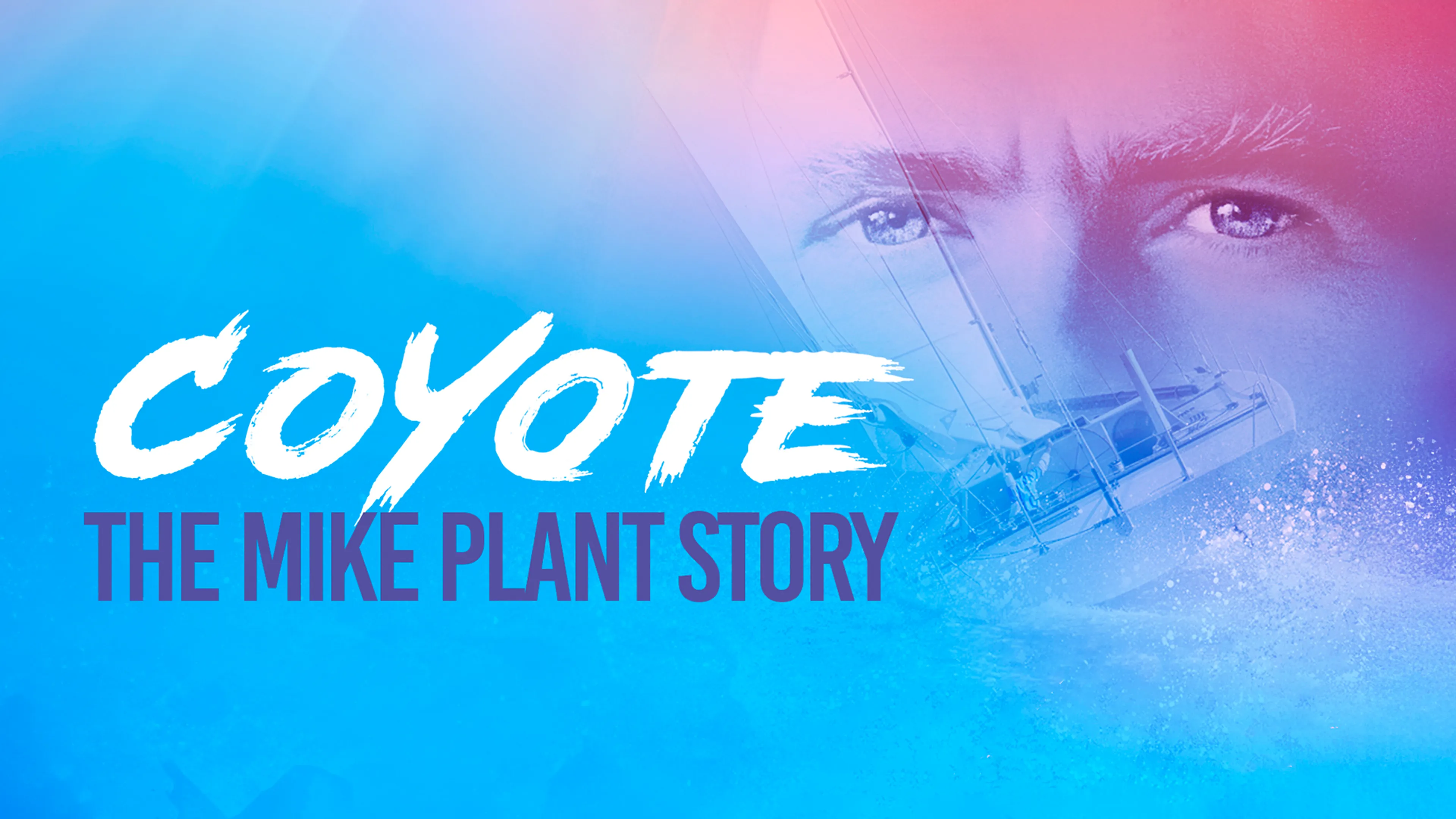 Coyote: The Mike Plant Story poster